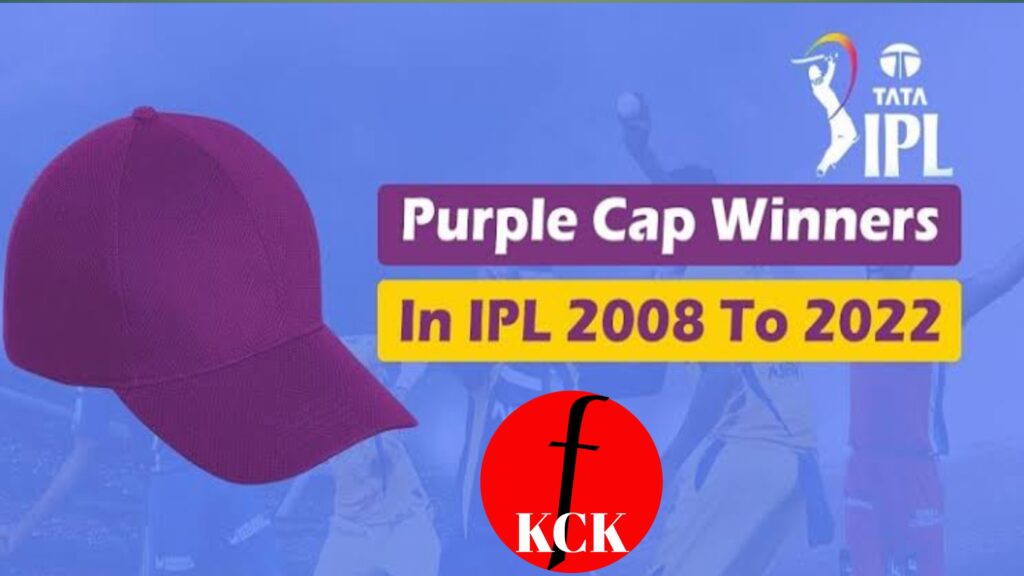 पर्पल कैप ( IPL 2008-2022 )

